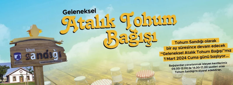 Geleneksel Atalık Tohum Bağışı Başlıyor