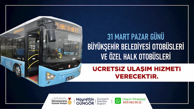 Büyükşehir’den 31 Mart’ta Ücretsiz Toplu Taşıma Hizmeti