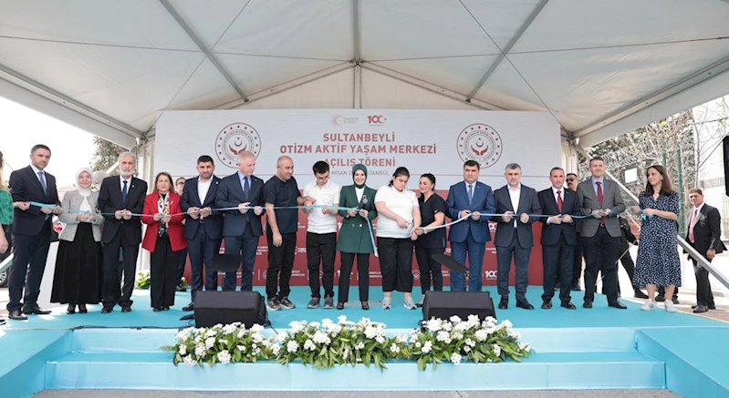 Bakanımız Mahinur Özdemir Göktaş Sultanbeyli Otizm Aktif Yaşam Merkezi