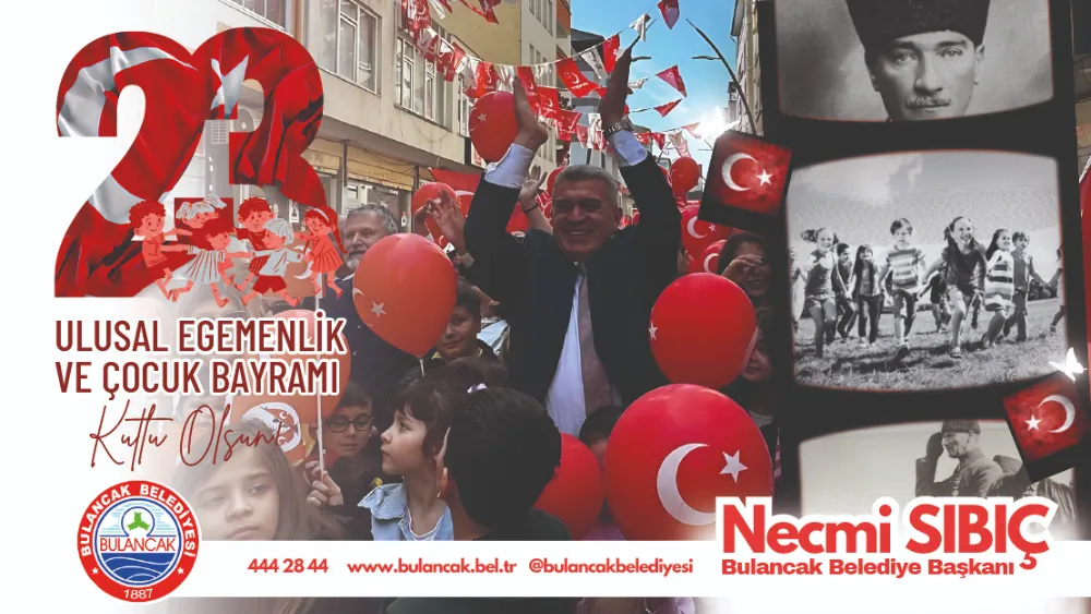 Başkan Sıbıç’dan 23 Nisan Mesajı