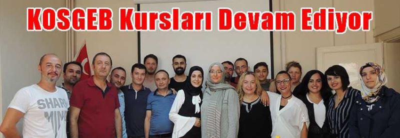 KOSGEB Kursları Devam Ediyor