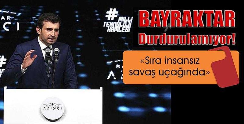 Selçuk Bayraktar yeni hedefi açıkladı