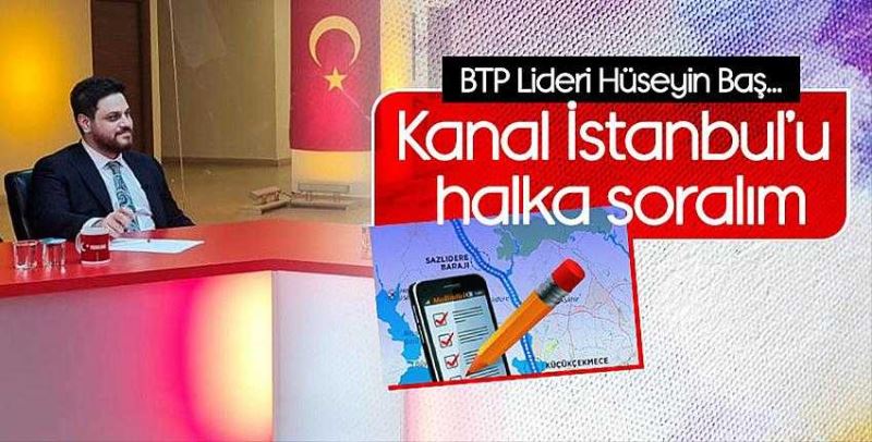 BTP Lideri gündemi değerlendirdi