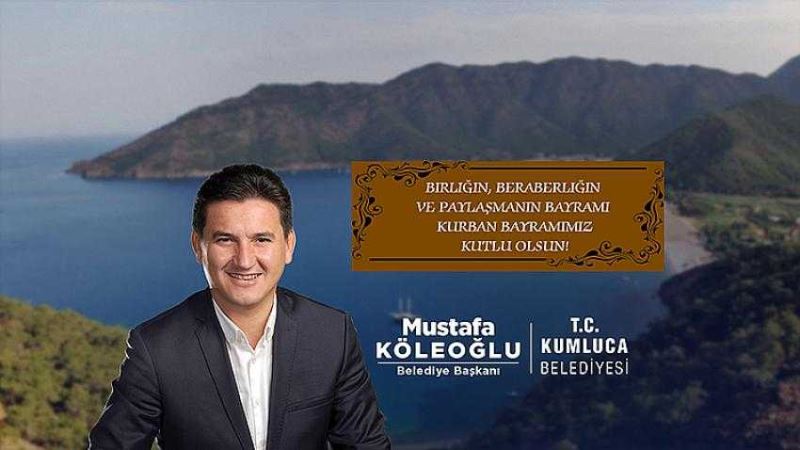 Başkan Köleoğlu’ndan Kurban Bayramı Mesajı