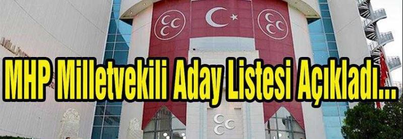 MHP Milletvekili Aday Listesini Açıklandı