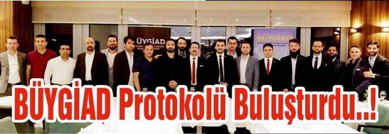 BÜYGİAD Protokolü Buluşturdu