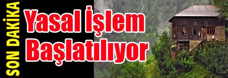  Yayla Evinde Malzeme Bırakanlar Hakkında Yasal İşlem Başlatılacak