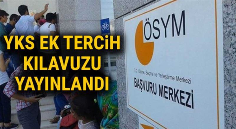 YKS ek tercih kılavuzu yayımlandı!